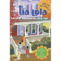 De como tia Lola termino empezando otra vez (How Aunt Lola Ended Up Starting Over Spanish Edition) - Paperback
