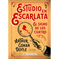 Estudio En Escarlata: El Signo de Los Cuatro - Hardcover