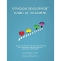 The Paradigm Developmental Model of Treatment - Paperback