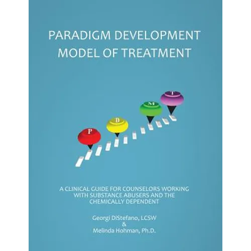 The Paradigm Developmental Model of Treatment - Paperback