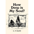 How Deep is My Soul? - Paperback