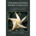 Understanding Karmic Complexes - Paperback