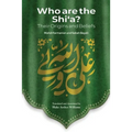 Who Are the Shi'a? Their True Origins and Beliefs - Paperback