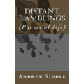 Distant Ramblings: (Poems of life) - Paperback