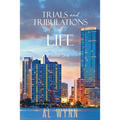 Trials and Tribulations of Life: Book One - Paperback