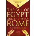 The Fall of Egypt and the Rise of Rome: A History of the Ptolemies - Hardcover