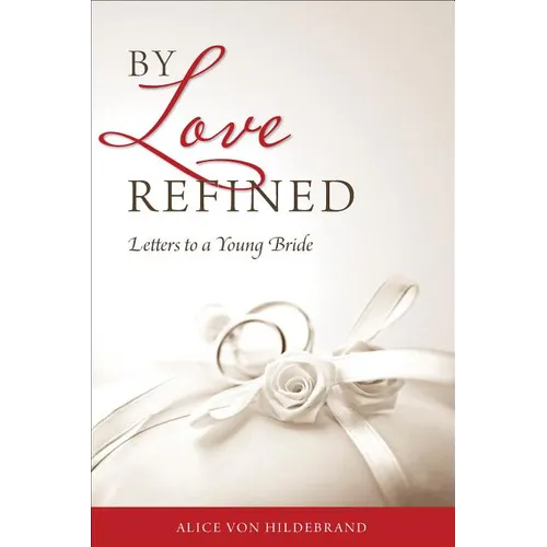 By Love Refined: Letters to a Young Bride - Paperback
