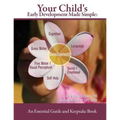 Your Child's Early Development Made Simple: An Essential Guide and Keepsake Book - Paperback