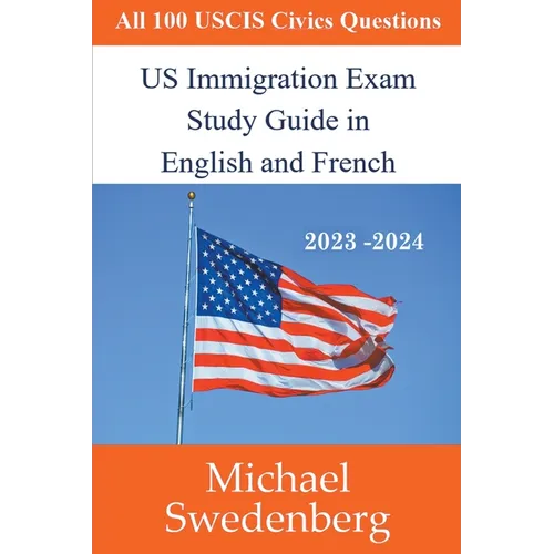 US Immigration Exam Study Guide in English and French - Paperback