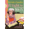 Bernice Sandler and the Fight for Title IX - Hardcover