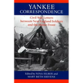 Yankee Correspondence: Civil War Letters Between New England Soldiers and the Home Front - Hardcover