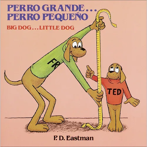 Perro Grande...Perro Pequeno/Big Dog...Little Dog - Hardcover