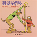 Perro Grande...Perro Pequeno/Big Dog...Little Dog - Hardcover