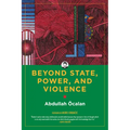 Beyond State, Power, and Violence - Paperback