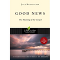 Good News: The Meaning of the Gospel - Paperback