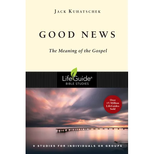 Good News: The Meaning of the Gospel - Paperback