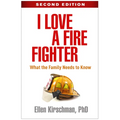 I Love a Fire Fighter: What the Family Needs to Know - Paperback