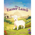 The Easter Lamb: Jesus, Passover, and God's Amazing Plan to Rescue Us - Hardcover