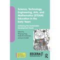 Science, Technology, Engineering, Arts, and Mathematics (STEAM) Education in the Early Years: Achieving the Sustainable Development Goals - Paperback