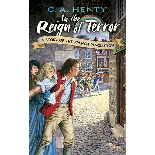 In the Reign of Terror: A Story of the French Revolution - Paperback