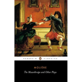 The Misanthrope and Other Plays - Paperback