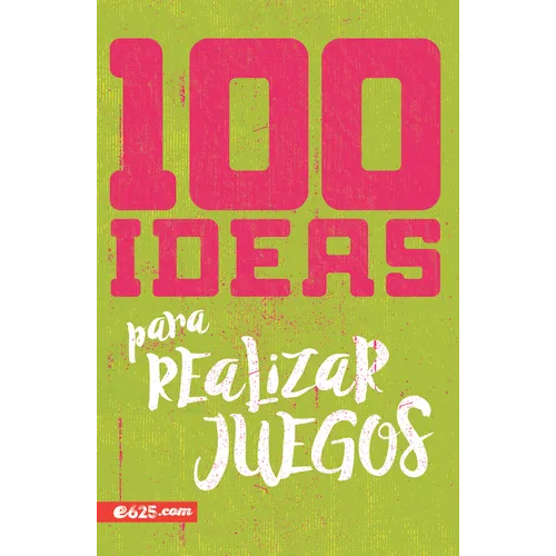 100 Ideas Para Realizar Juegos (100 Ideas for Game Planning) - Paperback