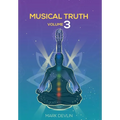 Musical Truth Volume 3 - Hardcover