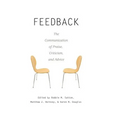 Feedback: The Communication of Praise, Criticism, and Advice - Paperback