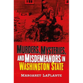 Murders, Mysteries, and Misdemeanors in Washington - Paperback