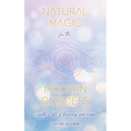 Natural Magic For The Modern Goddess - Paperback