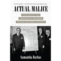 Actual Malice: Civil Rights and Freedom of the Press in New York Times V. Sullivan - Paperback