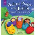 Bedtime Prayers with Jesus: Finding Rest in His Love - Hardcover