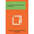 The Reconstruction Of Humanity - Paperback