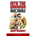 Into the Unknown: The Fantastic Life of Nigel Kneale (Revised & Updated) - Paperback