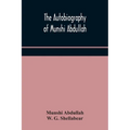 The Autobiography Of Munshi Abdullah - Paperback