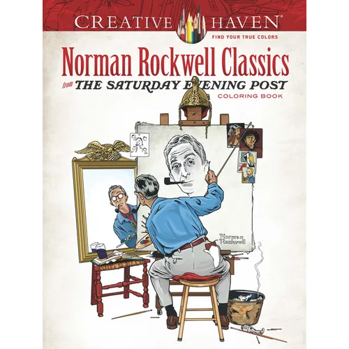 Creative Haven Norman Rockwell Classics from the Saturday Evening Post Coloring Book - Paperback