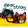 Dear Stray - Hardcover