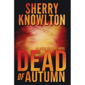 Dead of Autumn: An Alexa Williams Novel - Paperback