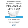Financial Literacy for Managers: Finance and Accounting for Better Decision-Making - Paperback