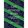 Life Behind Bars - Paperback