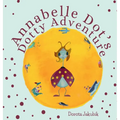 Annabelle Dot's Dotty Adventure - Hardcover