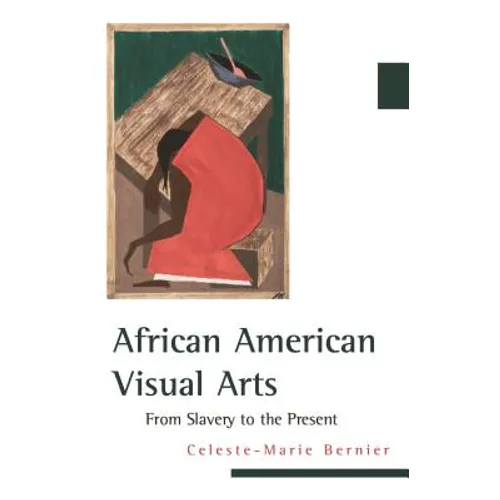 African American Visual Arts: From Slavery to the Present - Paperback