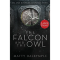 The Falcon and the Owl: An Ann Kinnear Suspense Novel - Large Print Edition - Paperback
