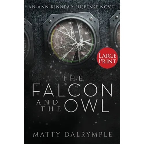 The Falcon and the Owl: An Ann Kinnear Suspense Novel - Large Print Edition - Paperback