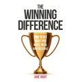The Winning Difference: How to Get What You Want, Need, and Deserve - Hardcover
