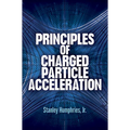 Principles of Charged Particle Acceleration - Paperback