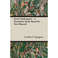 Keats's Shakespeare - A Descriptive Study Based on New Material - Paperback