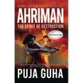 Ahriman: The Spirit of Destruction: A Middle East Political Conspiracy and Espionage Thriller - Paperback