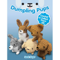 Dumpling Pups: Crochet and Collect Them All! - Paperback