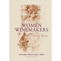 Women Winemakers: Personal Odysseys - Hardcover
